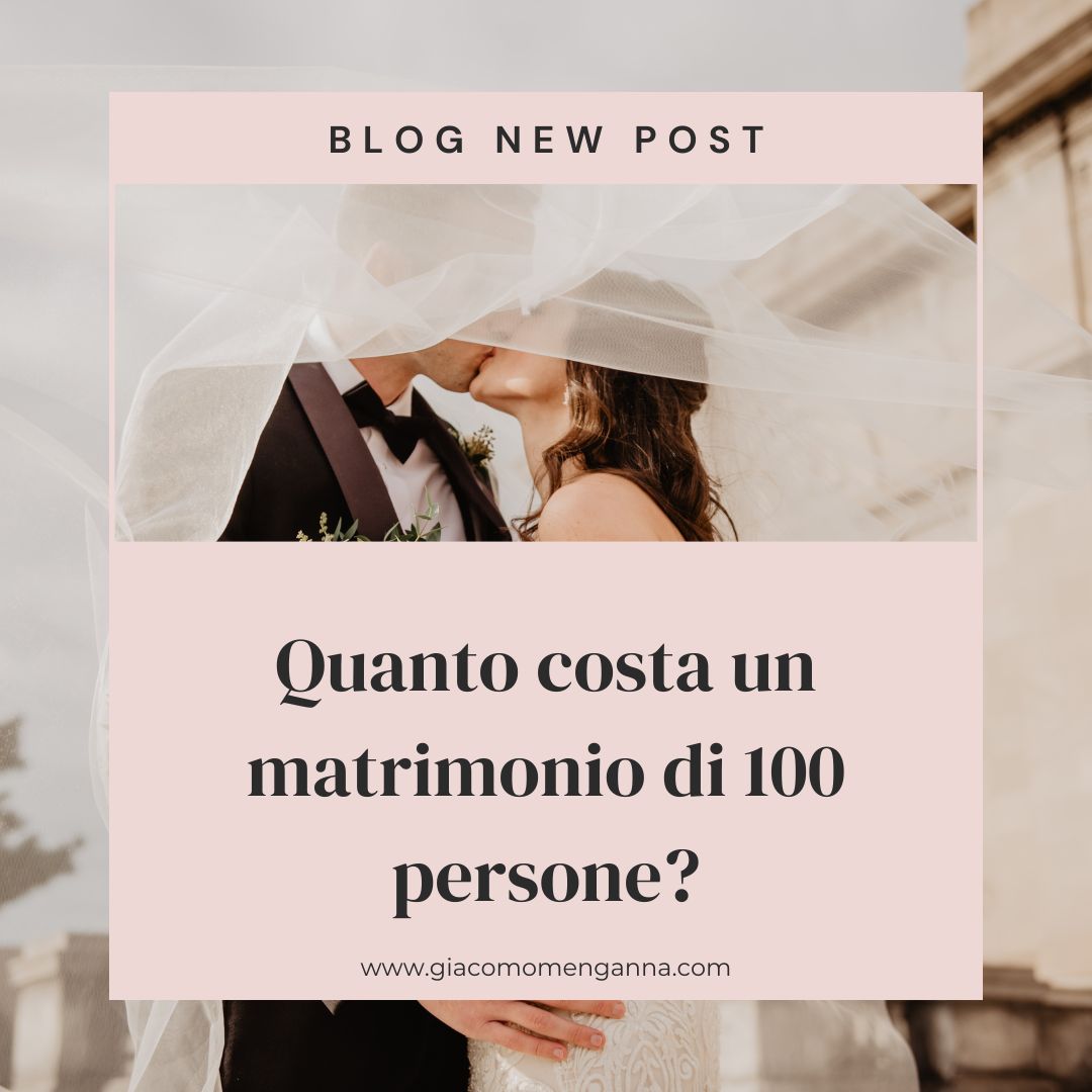 Quanto costa un matrimonio di 100 persone