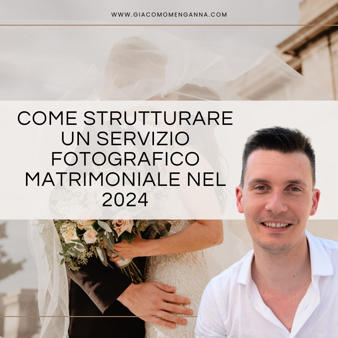 Come strutturare un servizio fotografico matrimoniale nel 2024